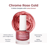 Chrome Rose Gold 144, 21 TOXIN FREE | WITH AHA & LOTUS EXTRACT | INTENSE COLOR