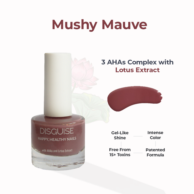 Mushy Mauve 109, 21 TOXIN FREE | WITH AHA & LOTUS EXTRACT | INTENSE COLOR