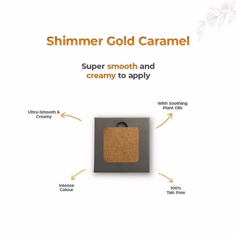 Shimmer Gold Caramel 203 - Eyeshadow, NO TALC | INTENSE COLOR | WITH SOOTHING PLANT OILS | ULTRA-SMOOTH